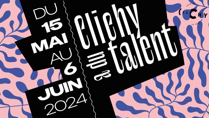 Clichy a du Talent 2024 : programmation