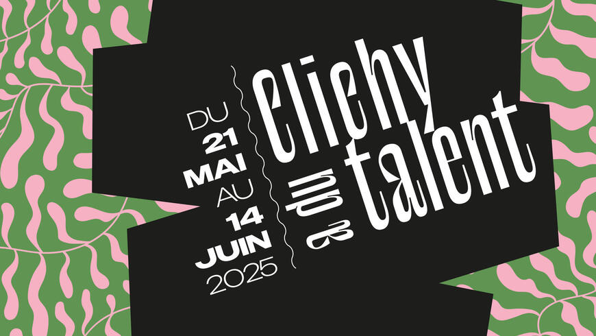 Clichy a du Talent : découvrez la programmation de la 10e édition 