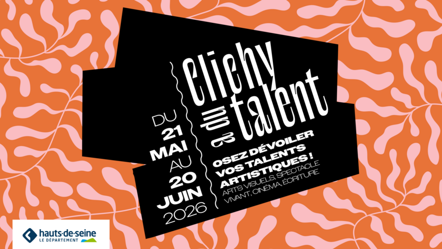 Clichy a du Talent est de retour : inscrivez-vous avant le 22 mars 2026 !